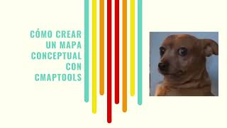 Videotutorial Como crear un mapa conceptual con Cmap Tools