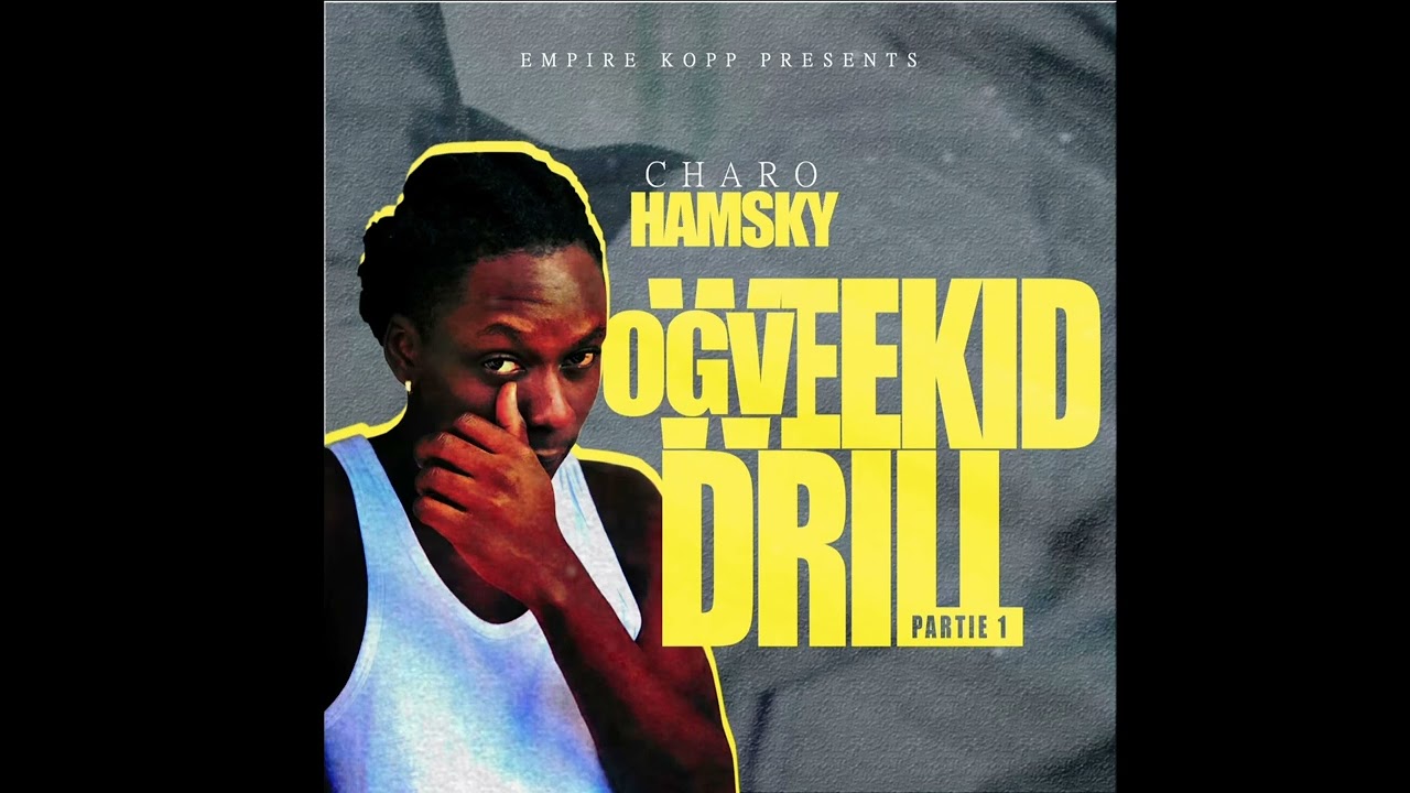 HAMSKY-OGV WEEKID DRILL partie 1-prod by Kabako h2music Gao