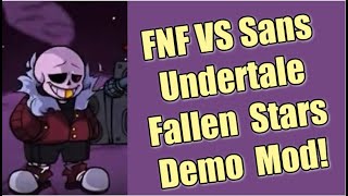VS Sans X Fallen Stars Mod FULL SONG Demo Showcase | FNF Undertale Mod