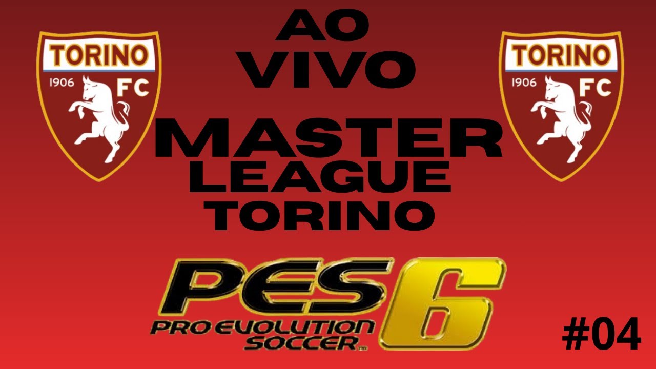 🔥 TORINO NA ELITE DA ITÁLIA! NOVA TEMPORADA | PES 6 MASTER LEAGUE AO VIVO