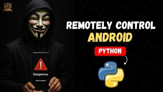 Remotely Control Any Latest Android