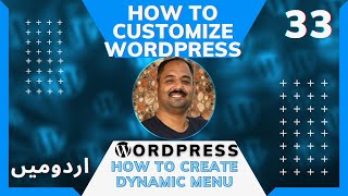 Part 33 How to Customize WordPress in Urdu/Hindi: How to Create Dynamic Menu with new Theme Location