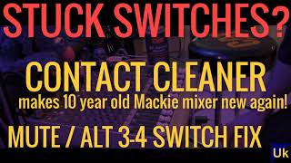 stuck switch - Mackie mixer MUTE ALT 3 4 button easy fix - CRC contact cleaner