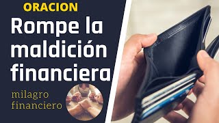 ORACION PARA ROMPER LA MALDICIÓN FINANCIERA