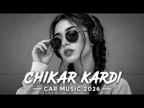 FRMUSIC - Chikar Kardi🔥  | XIT MUSIC 2026🎧
