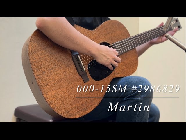 Martin 000-15SM S/N:2986829 - YouTube