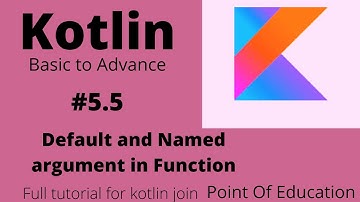 #5.5 Named and Default arguments  Function  in kotlin /kotlin tutorial by point of education/