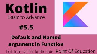 #5.5 Named and Default arguments  Function  in kotlin /kotlin tutorial by point of education/