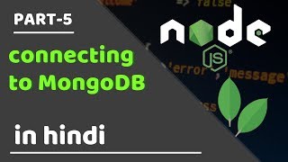 #5 - connecting to mongodb using mongoose | node js tutorials in hindi