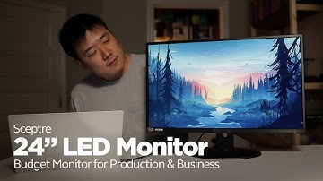 Sceptre 24" Full HD LED Monitor for Production & Business - Unboxing & Testing