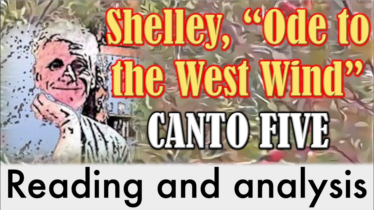 Shelley's "Ode to the West Wind". Canto Five. Reading and analysis.