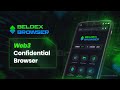 Beldex Browser - Web3 Confidential Browser | Blockchain Based Browser | Crypto Browser.