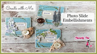 Photo Slide Embellishments - Create with Me!