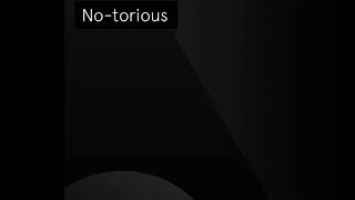 No-Torious