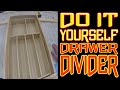 Do It Yourself Drawer Divider