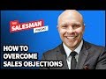 How To Overcome Objections In Sales With Nigel Green / Salesman Podcast