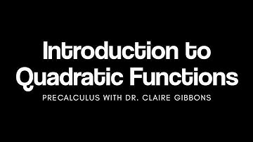 Introduction to Quadratic Functions