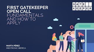 GATEKEEPER 1st OPEN CALL WEBINAR (2) - FUNDAMENTALS AND GK PLATFORM OVERVIEW