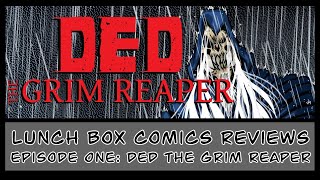 Why 'Ded The Grim Reaper' is the Indie Comic You NEED to Read!