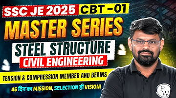 SSC JE 2025 Master Series | Steel Structure - 03 | SSC JE Civil Classes 2025 | Steel SSC JE
