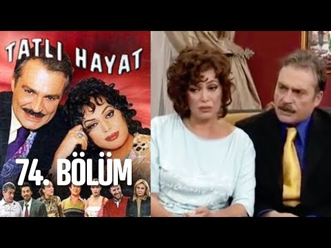 Tatlı Hayat 74. Bölüm