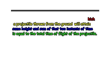 Sum of two timings at which  a projectile travels same vertical distance  = total time of flight