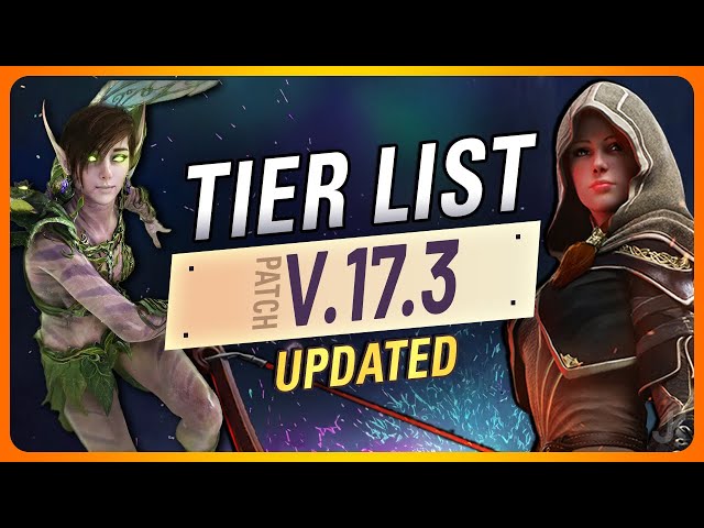 Updated TIER LIST For Patch 0.17.3 | Predecessor class=