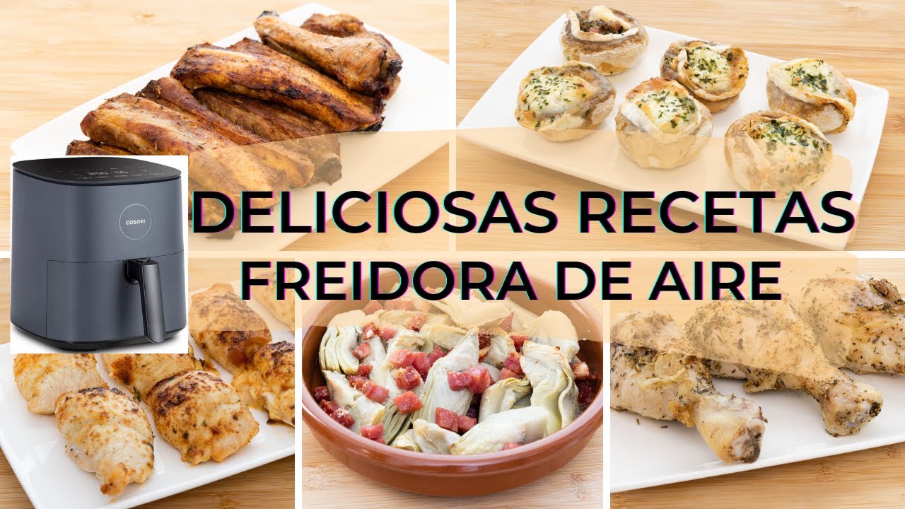 5 recetas fáciles y deliciosas para la freidora sin aceite Cosori 5 5L