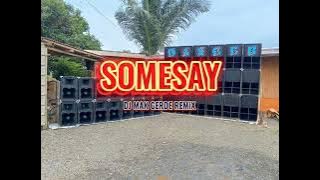 SOMESAY|DJ MAK GERDE REMIX