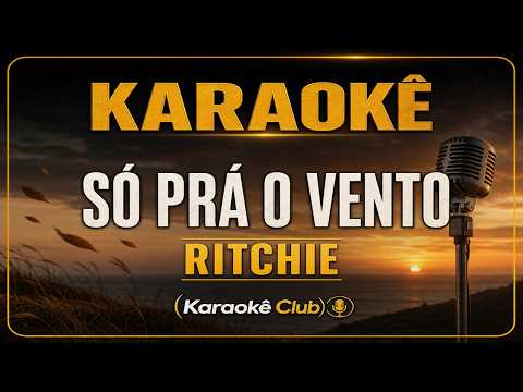 Video thumbnail for Karaokê Só Prá O Vento - Ritchie