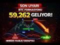 BTC ÇÖKÜŞ GELİYOR MU? 😳 59.262$ HEDEFİNİ CANLI GÖSTERDİM! (Kimse Bunu Konuşmuyor)
