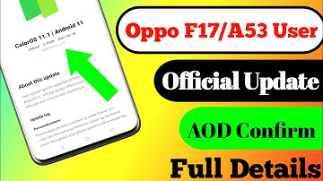 Oppo A53 F17 Android 11 Stable Update | Coloros 11.1 Update | Oppo F17 AOD Feature |June 2021 Update