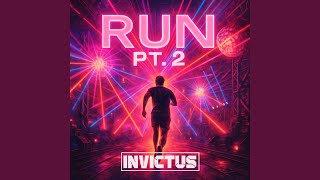 Run, Pt. 2
