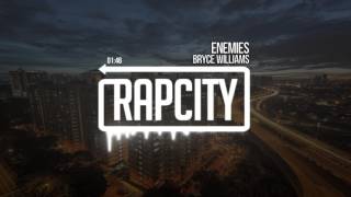 Bryce Williams - Enemies (Prod. by PROKiDRYAN)