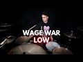 Wage War - Low | Drum Cover