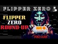Flipper zero  round up