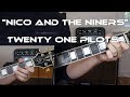"Nico and the Niners" - Twenty One Pilots Guitar Tutorial