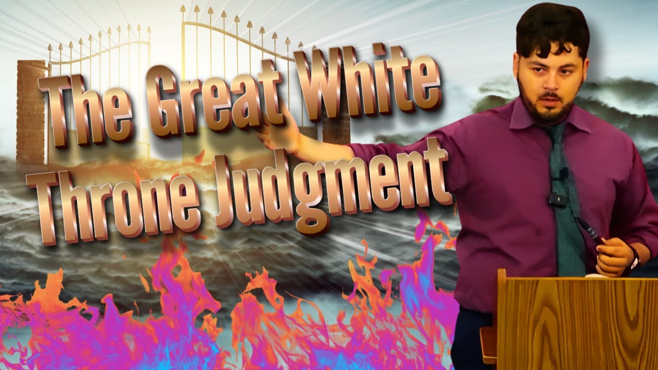 The Great White Throne Judgment - YouTube