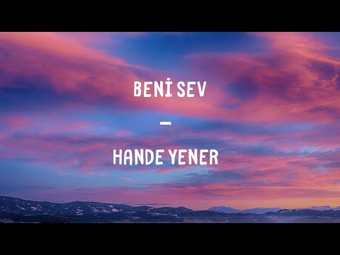 Hande Yener - Beni Sev Lyrics