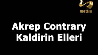 Akrep Contrary - Kaldirin Elleri Resimi