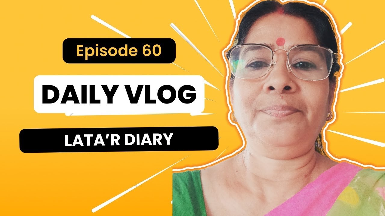 Episode - 60                                                          Daily Vlog