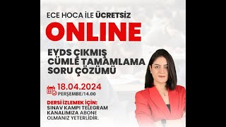 E-Yds Çikmiş Cümle Tamamlama Soru Çözüm Dersi̇ I Ece Hoca