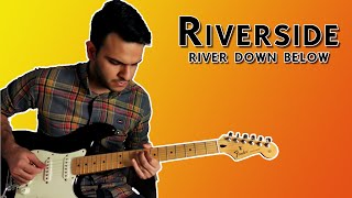 riverside river down below guitar solo cover