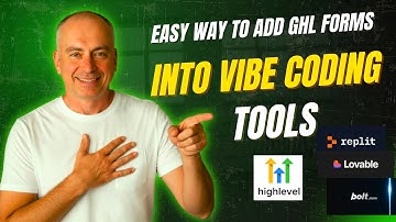 How to Add GHL Forms to Your Vibe Coding Tools (Bolt, Lovable, & Replit)