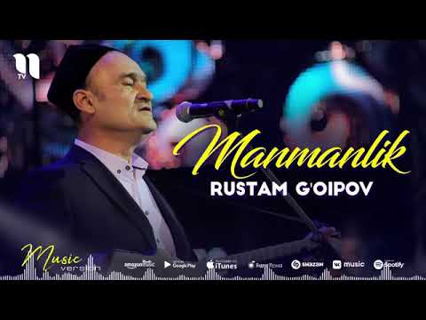 Rustam G’oipov — Manmanlik 2021  Рустам Ғоипов — Манманлик  2021