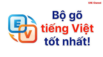 EVKey Bộ gõ tiếng Việt cho PC và MAC (Cách Tải Và Cài Đặt)