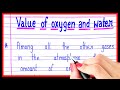 Value of oxygen and water/essay on oxygen/essay on water