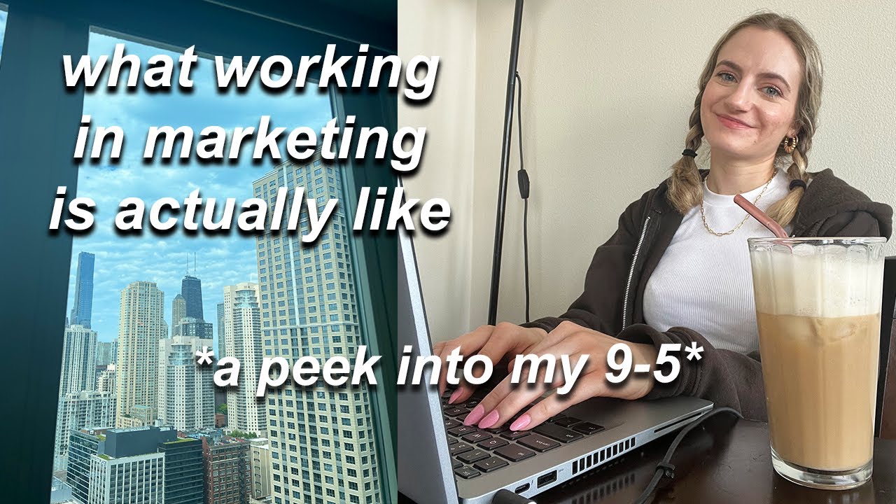 What Working In Marketing Is ACTUALLY Like 9 5 Vlog YouTube