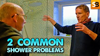 2 Very Common Shower Problems - SOLVED