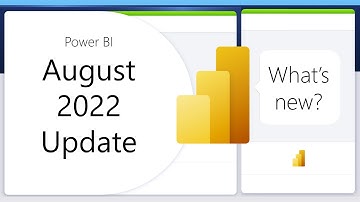 Power BI Update - August 2022